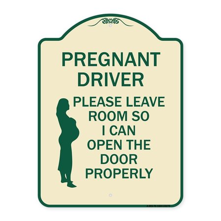 SIGNMISSION Pregnant Driver Please Leave Room So I Can Open Door Properly Alum Sign, 24" x 18", TG-1824-23275 A-DES-TG-1824-23275
